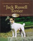 Jack Russell Terrier: A Comprehensive Guide to Buying, Owning, and Training