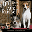 101 Uses for a Jack Russell is $10.00