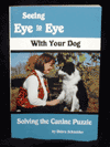 Seeing Eye to Eye with Your Dog is $10.00
